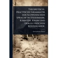 thumbnail image 1 of Theoretisch-practische Grammatik der Slowenischen Sprache in Steiermark, KÃ¤rnten, Krain und dem illyrischen KÃ1/4stenlan, (Paperback), 1 of 1