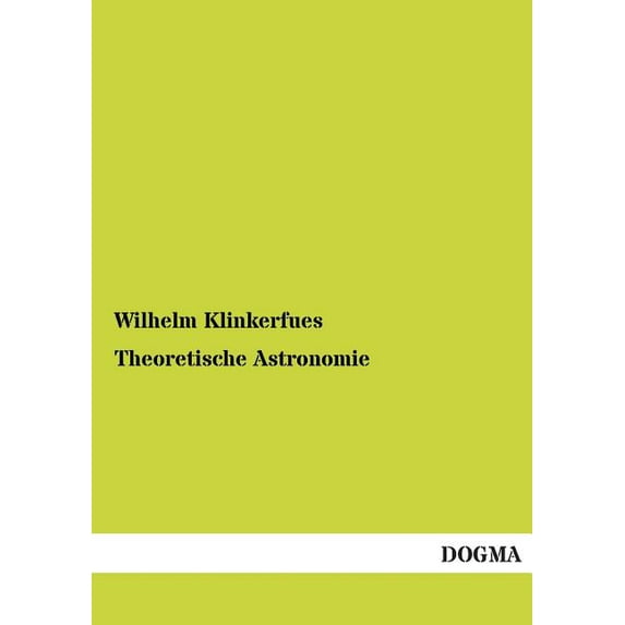 Theoretische Astronomie (Paperback)