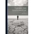 thumbnail image 1 of Theorie Der Geisteswerthe (Paperback), 1 of 1