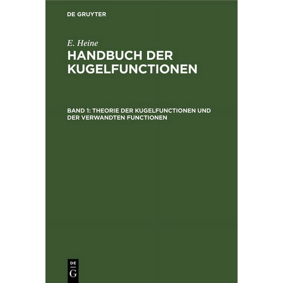 Theorie Der Kugelfunctionen Und Der Verwandten Functionen, (Hardcover)