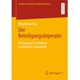thumbnail image 1 of Theorie Und Praxis Der Diskursforschung Der Beteiligungsimperativ: Partizipation Im Rahmen Neoliberaler Stadtpolitik, (Paperback), 1 of 1