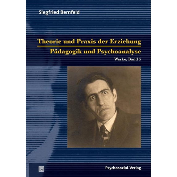 Theorie und Praxis der Erziehung/Pädagogik und Psychoanalyse, (Paperback)