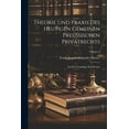 thumbnail image 1 of Theorie Und Praxis Des Heutigen Gemeinen Preussischen Privatrechts: Auf Der Grundlage Des Werkes; Volume 3 (Paperback), 1 of 1