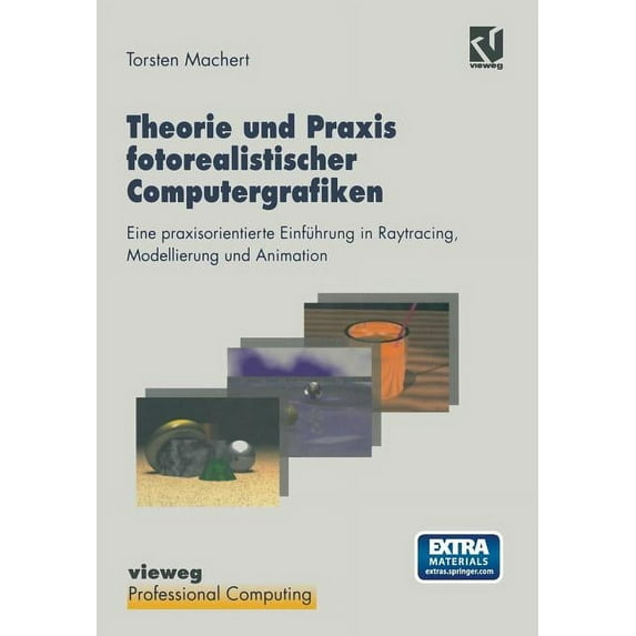 Theorie Und Praxis Fotorealistischer Computergrafiken