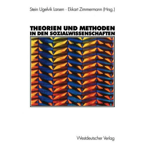 Theorien Und Methoden in Den Sozialwissenschaften, (Paperback)