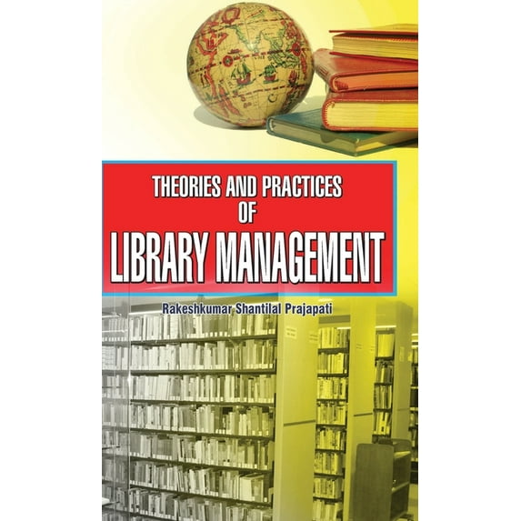 Theories and Practices of Library Management, (Hardcover)