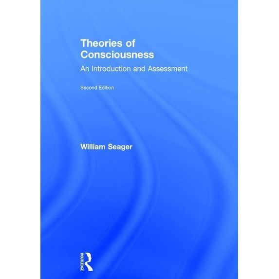 Theories of Consciousness: An Introduction and Assessment, (Hardcover)