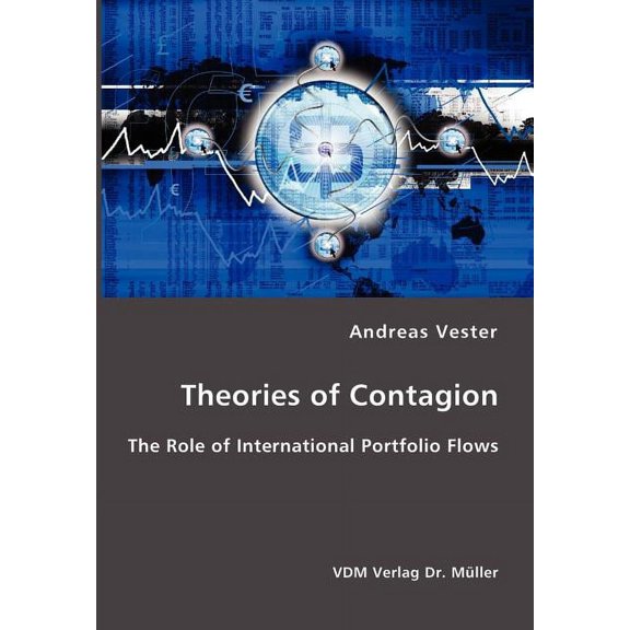 Theories of Contagion- The Role of International Portfolio Flows (Paperback)