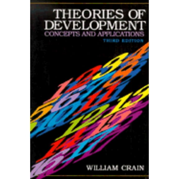 Pre-Owned Theories of Development: Concepts and Applications (Paperback) 013913476X 9780139134760