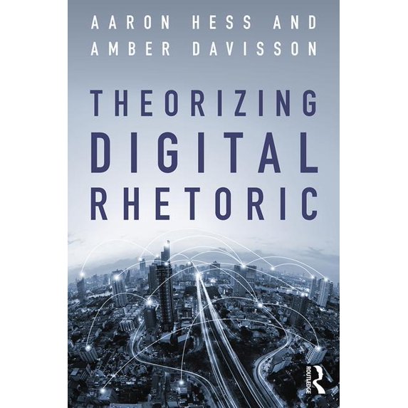 Theorizing Digital Rhetoric, (Paperback)