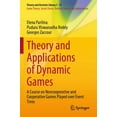 thumbnail image 1 of Theory and Decision Library C Theory and Applications of Dynamic Games: A Course on Noncooperative and Cooperative Games Played Over Event Trees, Book 51, (Paperback), 1 of 1