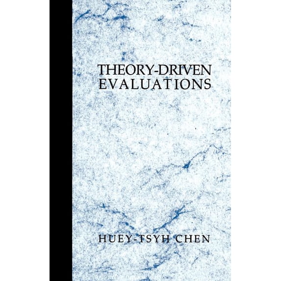 Theory Driven Evaluations, (Paperback)