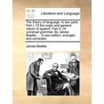 thumbnail image 1 of The Theory of Language. in Two Parts. Part I. of the Origin and General Nature of Speech. Part II. of Universal Grammar. by James Beattie, ... a New Edition, Enlarged and Corrected. (Paperback), 1 of 1
