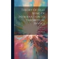 thumbnail image 1 of Theory Of Heat Being Of Introduction To Theoretical Physics; Volume V (Hardcover), 1 of 1
