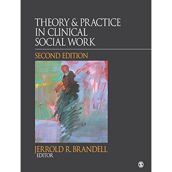 Pre-Owned Theory & Practice in Clinical Social Work (Hardcover) 1412981387 9781412981385
