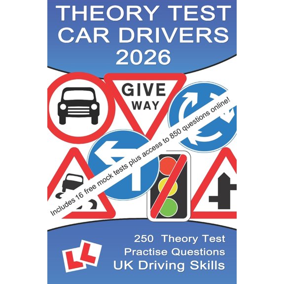 Theory Test Questions 250 Theory Test Practise Questions for Cars: Highway Code Questions & Answers, (Paperback)