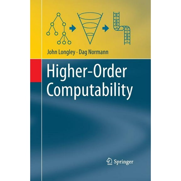 Theory and Applications of Computability Higher-Order Computability, (Paperback)