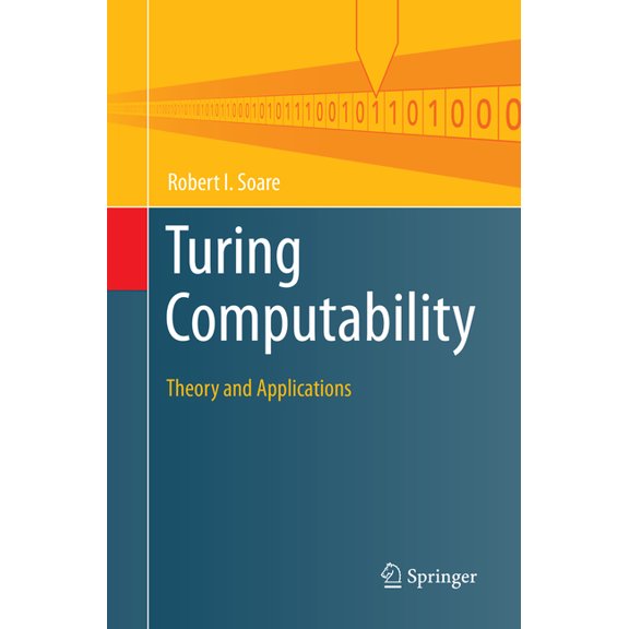 Theory and Applications of Computability Turing Computability: Theory and Applications, (Paperback)