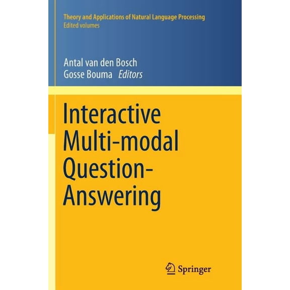 Theory and Applications of Natural Langu Interactive Multi-Modal Question-Answering, (Paperback)