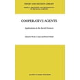 thumbnail image 1 of Theory and Decision Library A: Cooperative Agents: Applications in the Social Sciences, Book 32, (Hardcover), 1 of 1