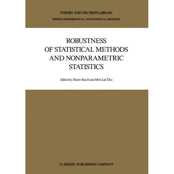 Theory and Decision Library B Robustness of Statistical Methods and Nonparametric Statistics, Book 1, (Paperback)