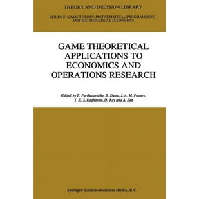 Theory and Decision Library C Game Theoretical Applications to Economics and Operations Research, Book 18, (Paperback)