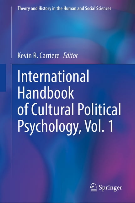 Theory and History in the Human and Soci International Handbook of Cultural Political Psychology, Vol. 1, (Hardcover)