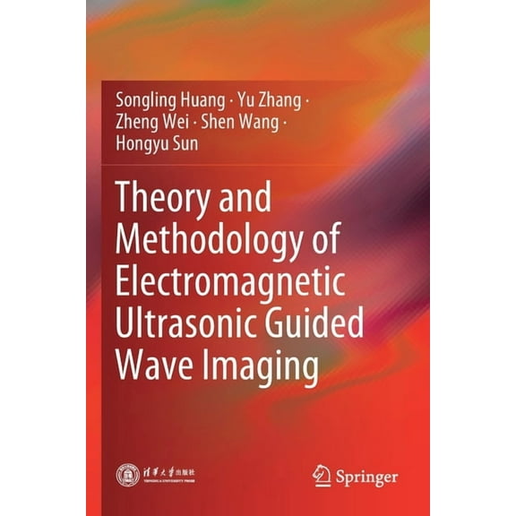 Theory and Methodology of Electromagnetic Ultrasonic Guided Wave Imaging, (Paperback)