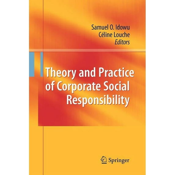 Theory and Practice of Corporate Social Responsibility, (Paperback)