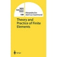 thumbnail image 1 of Pre-Owned Theory and Practice of Finite Elements: 159 (Applied Mathematical Sciences, 159) Paperback, 1 of 1