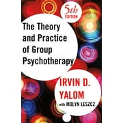 IRVIN D YALOM; MOLYN LESZCZ Theory and Practice of Group Psychotherapy (Edition 5) (Hardcover)