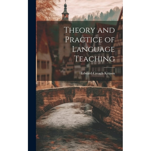 Theory and Practice of Language Teaching (Hardcover)