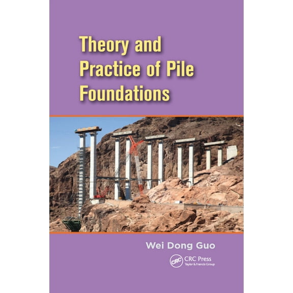 Theory and Practice of Pile Foundations, (Paperback)