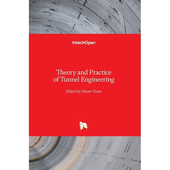 Theory and Practice of Tunnel Engineering (Hardcover)