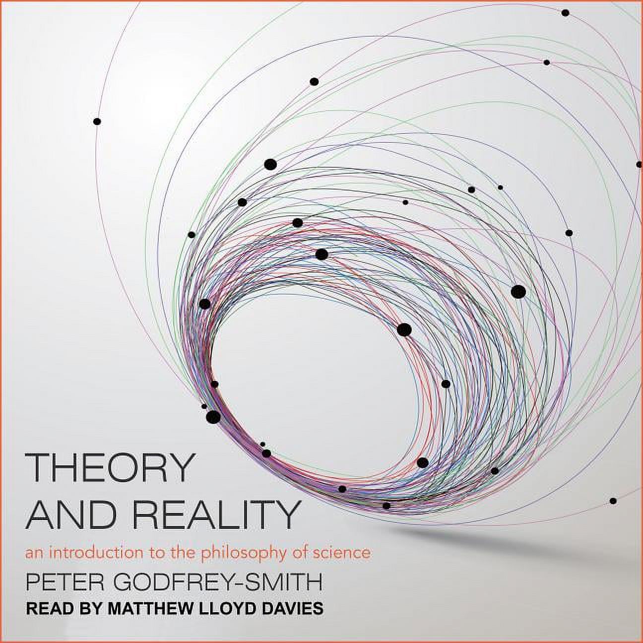 Theory and Reality: An Introduction to the Philosophy of Science (Audiobook)