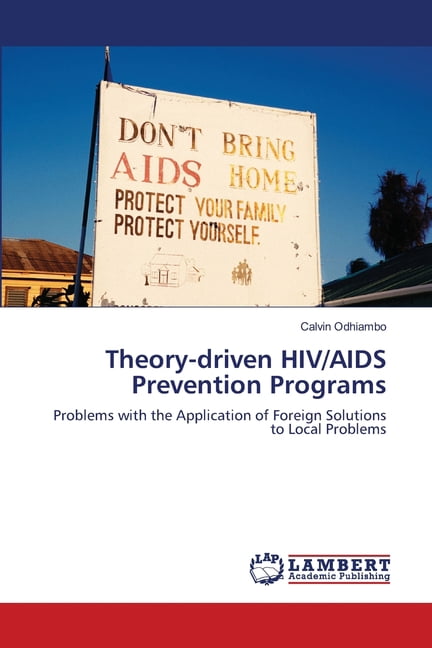 Theory-driven HIV/AIDS Prevention Programs (Paperback) - Walmart.com