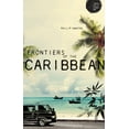 thumbnail image 1 of Theory for a Global Age Frontiers of the Caribbean, (Hardcover), 1 of 1