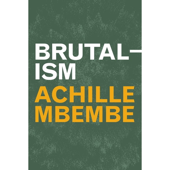 Theory in Forms: Brutalism (Hardcover)