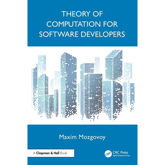 Theory of Computation for Software Developers, (Paperback)