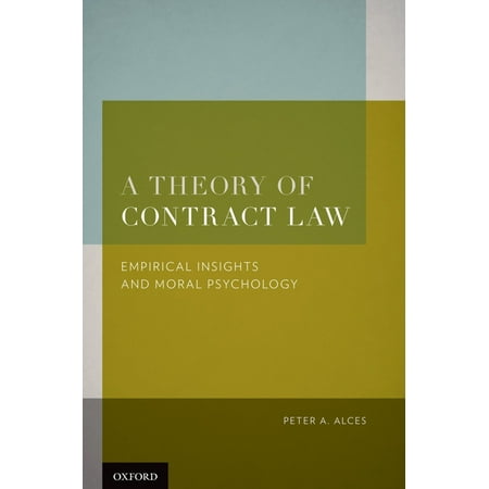 Theory of Contract Law: Empirical Insights and Moral Psychology, (Hardcover)