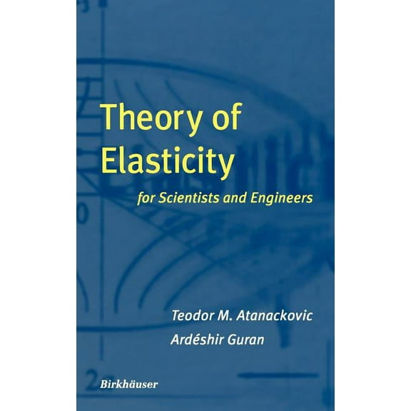 Theory of Elasticity for Scientists and Engineers, (Hardcover)
