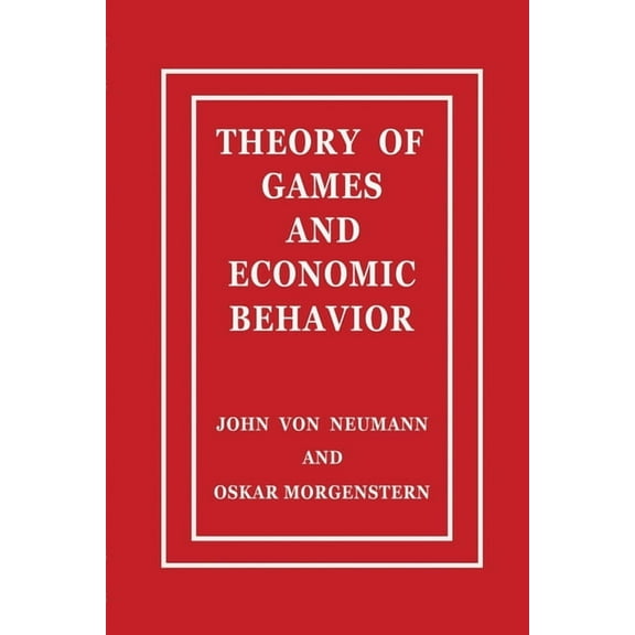 Theory of Games and Economic Behavior, (Paperback)