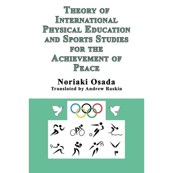 Theory of International Physical Education and Sports Studies for the Achievement of Peace