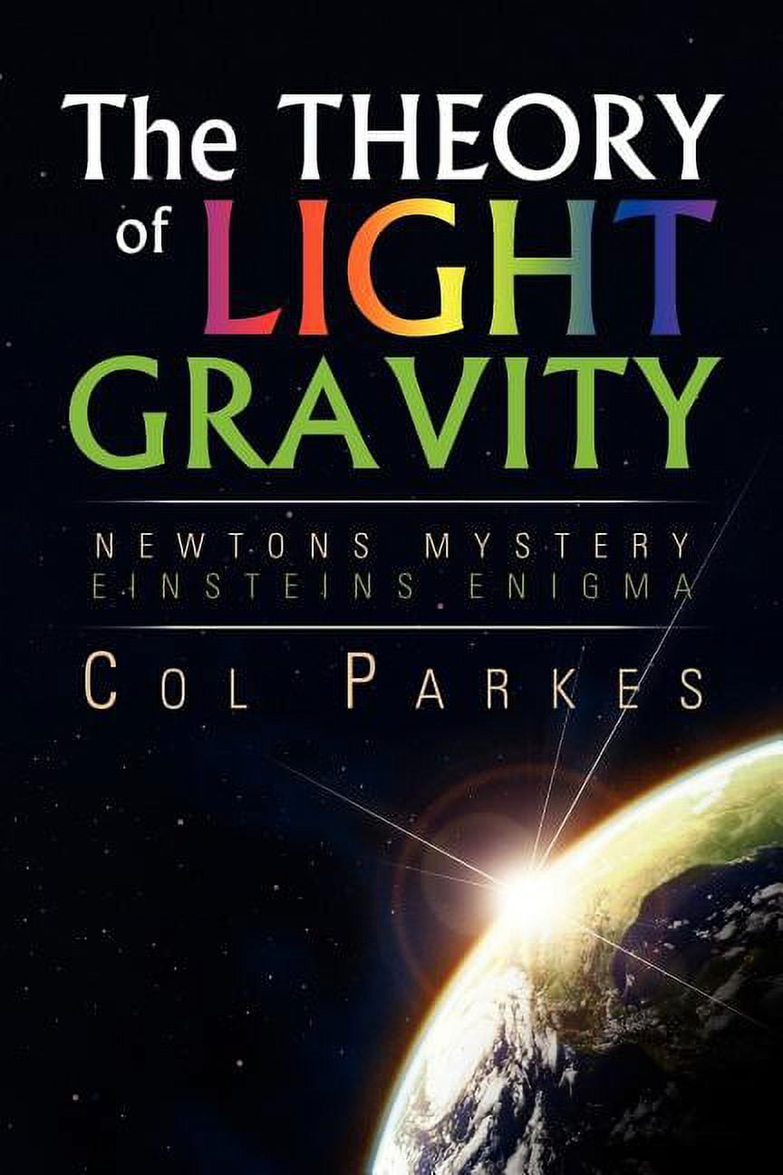The Theory of Light Gravity, (Paperback)