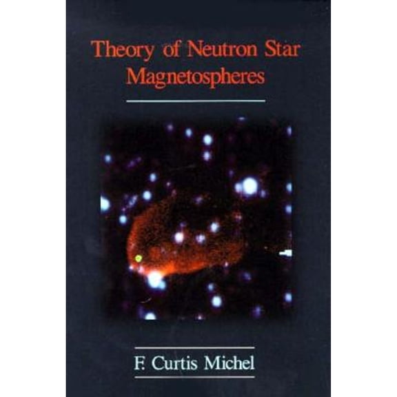 Pre-Owned Theory of Neutron Star Magnetospheres (Paperback) 0226523314 9780226523316