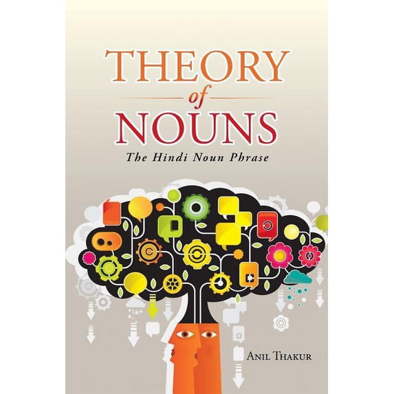 Theory of Nouns: The Hindi Noun Phrase, (Paperback)