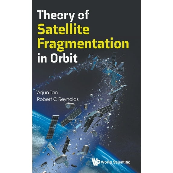 Theory of Satellite Fragmentation in Orbit, (Hardcover)