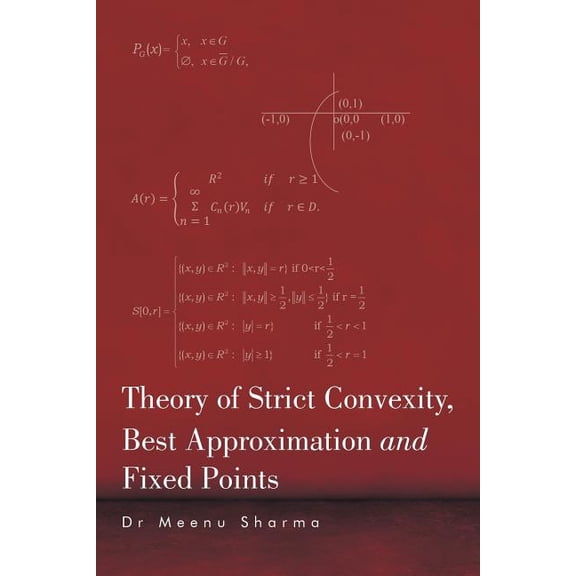 Theory of Strict Convexity, Best Approximation and Fixed Points (Paperback)