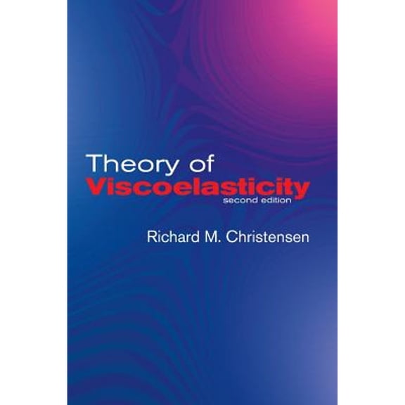 Pre-Owned Theory of Viscoelasticity: Second Edition (Paperback) 048642880X 9780486428802