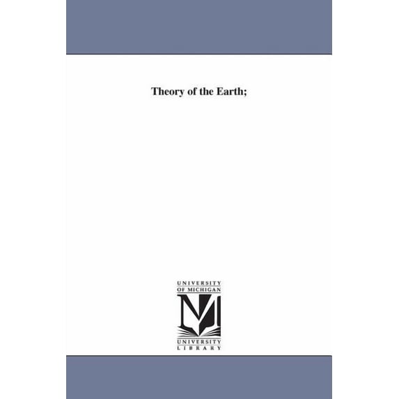 Theory of the Earth;, (Paperback)